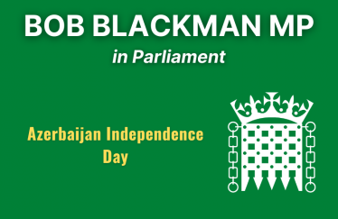 Bob Blackman on Azerbaijan Independence Day